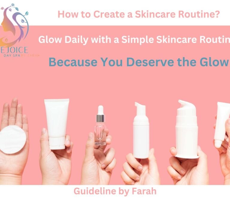 How to Create a Skincare Routine: A Comprehensive Guide for Radiant Skin